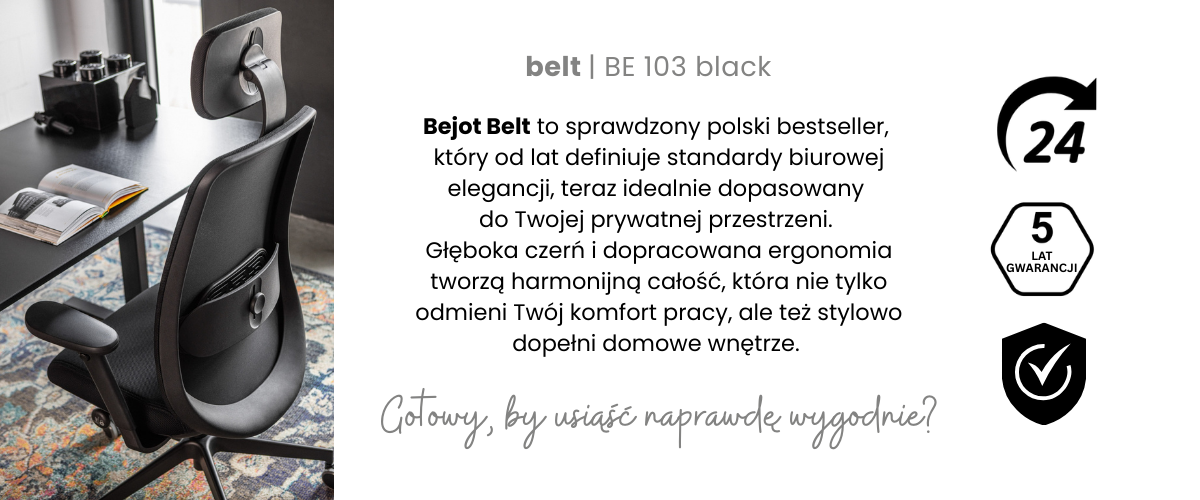 Elegancki czarny fotel biurowy Bejot Belt - polski bestseller z pełną ergonomią i szybką wysyłką w 24h.